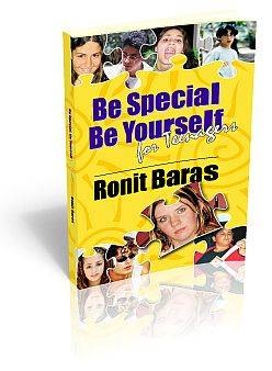 Be Special, Be Yourself for teenagers by Ronit Baras