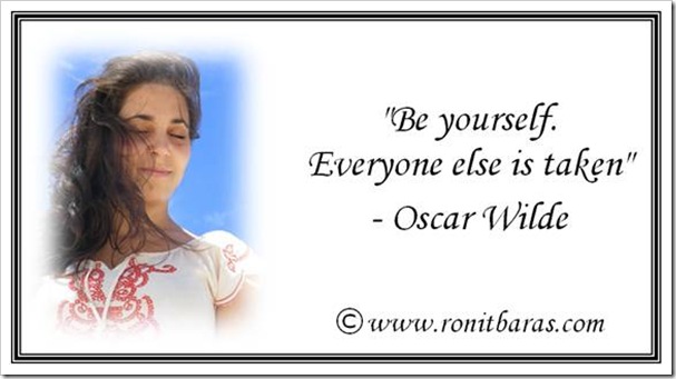 Be yourself. Everyone else is taken - Oscar Wilde