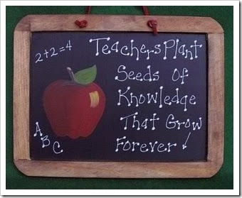 Teachers plant seeds of knowledge that grow forever!