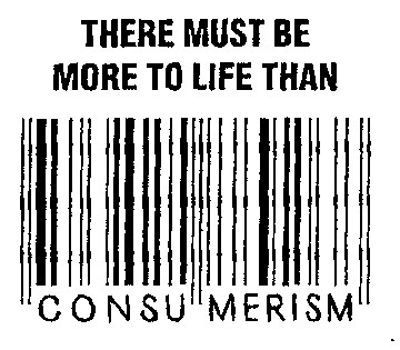 There must be more to life than consumerism