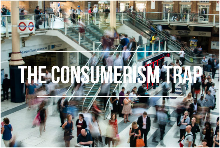 The Consumerism Trap