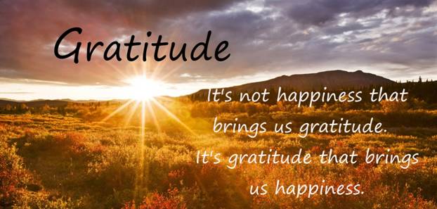 it's not happiness that brings us gratitude. It's gratitude that brings us happiness.