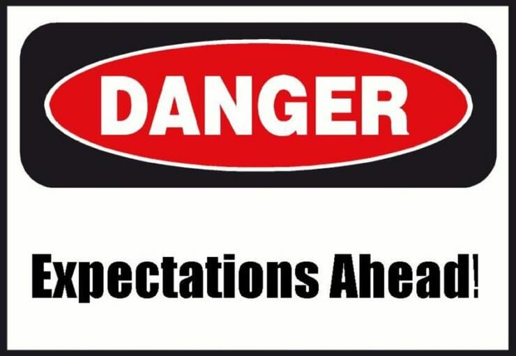 Sign: Danger, expectations ahead!