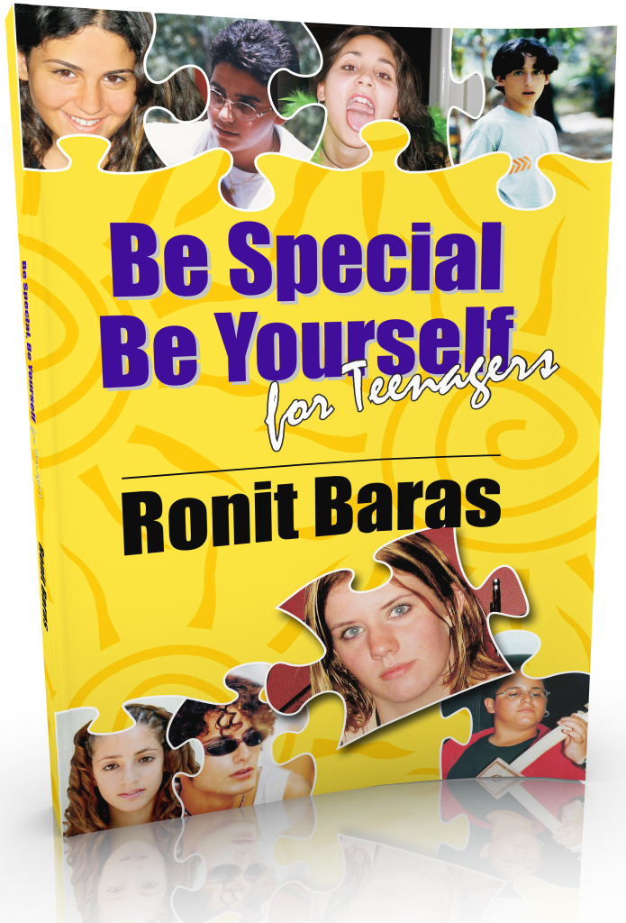 Be Special, Be Yourself for Teenagers by Ronit Baras