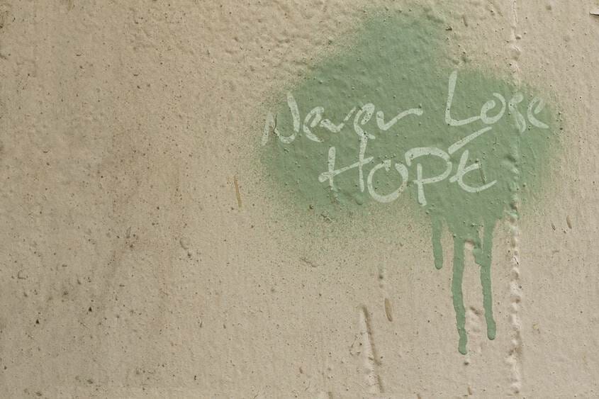 Never Lose Hope written on a wall